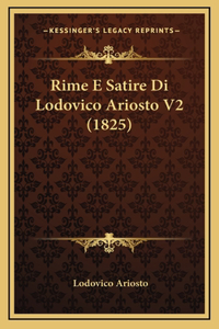 Rime E Satire Di Lodovico Ariosto V2 (1825)