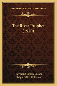 River Prophet (1920)