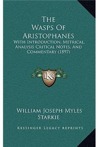 The Wasps Of Aristophanes