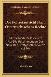 Die Polizeiaufsicht Nach Osterreichischem Rechte