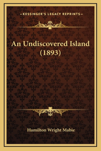 An Undiscovered Island (1893)