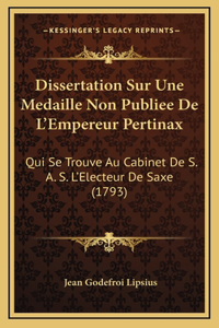 Dissertation Sur Une Medaille Non Publiee De L'Empereur Pertinax
