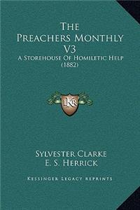 The Preachers Monthly V3