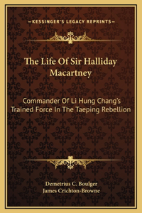 Life Of Sir Halliday Macartney