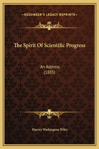 The Spirit Of Scientific Progress