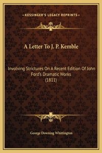 A Letter To J. P. Kemble