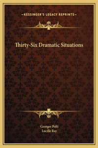 Thirty-Six Dramatic Situations