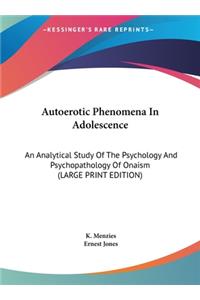 Autoerotic Phenomena in Adolescence