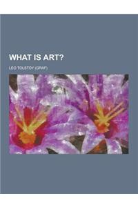 What Is Art?