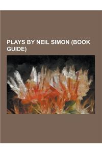 Plays by Neil Simon (Book Guide)