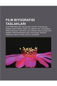 Film Biyografisi Taslaklar: Film Yonetmenleri Taslaklar, Oyuncu Taslaklar, Sammo Hung Kam-Bo, Andy Lau, Bruce Lee, Luis Bunuel, Orson Welles