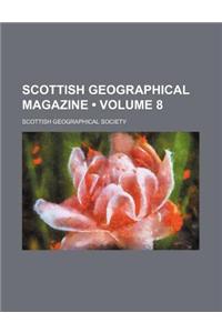 Scottish Geographical Magazine (Volume 8)