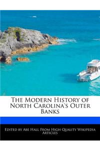 The Modern History of North Carolina's Outer Banks