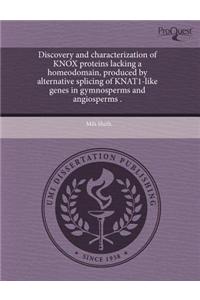 Discovery and Characterization of Knox Proteins Lacking a Homeodomain