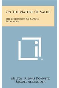 On the Nature of Value: The Philosophy of Samuel Alexander