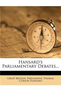 Hansard's Parliamentary Debates...