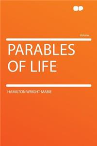 Parables of Life