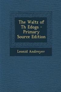 The Waltz of Th Edogs