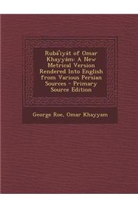 Ruba'iyat of Omar Khayyam