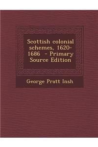 Scottish Colonial Schemes, 1620-1686