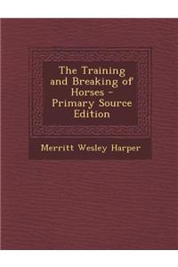 The Training and Breaking of Horses