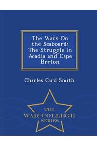 Wars on the Seaboard