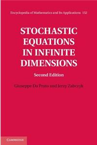 Stochastic Equations in Infinite Dimensions