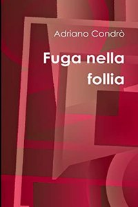 Fuga Nella Follia