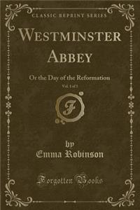 Westminster Abbey, Vol. 1 of 3