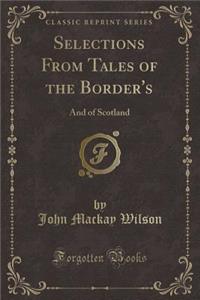 Selections from Tales of the Border's