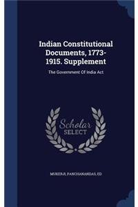 Indian Constitutional Documents, 1773-1915. Supplement