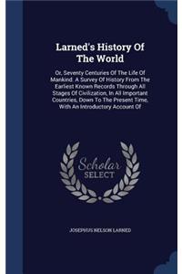 Larned's History Of The World