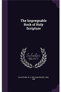 The Impregnable Rock of Holy Scripture