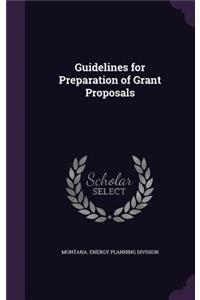 Guidelines for Preparation of Grant Proposals