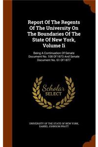 Report Of The Regents Of The University On The Boundaries Of The State Of New York, Volume Ii