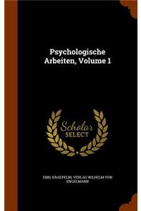 Psychologische Arbeiten, Volume 1