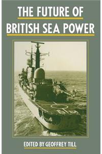 Future of British Sea Power