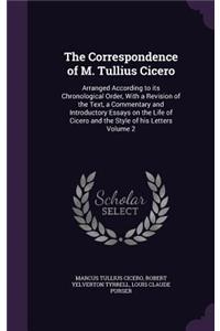 Correspondence of M. Tullius Cicero