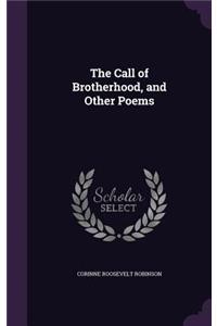 The Call of Brotherhood, and Other Poems