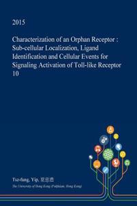 Characterization of an Orphan Receptor