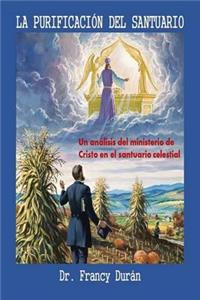 La Purificacion del Santuario