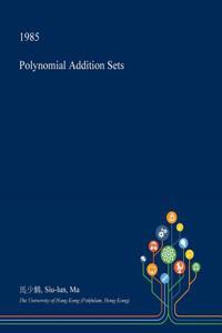 Polynomial Addition Sets