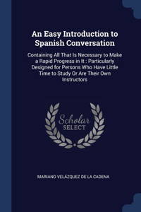 Easy Introduction to Spanish Conversation