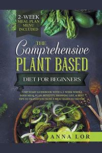 The Plant Based Diet
