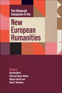 Edinburgh Companion to the New European Humanities