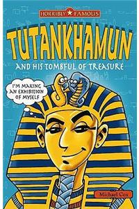 Tutankhamun and His Tombful of Treasure