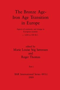 Bronze Age - Iron Age Transition in Europe, Part i