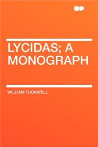 Lycidas; A Monograph