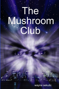 The Mushroom Club