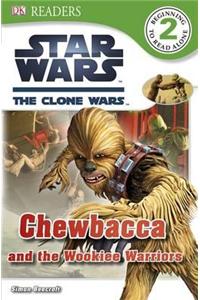 Star Wars Clone Wars Chewbacca and the Wookiee Warriors